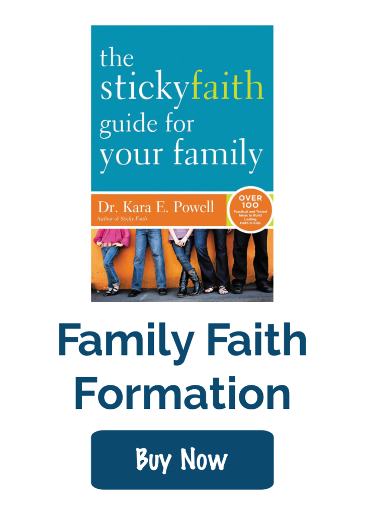 The Sticky Faith Guide for Your Family by Kara E. Powell